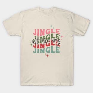 Jingle All The Way T-Shirt